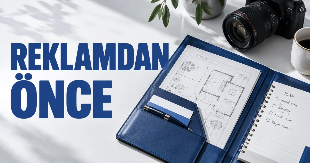 Proje planı, not defteri ve fotoğraf makinesi; Reklamdan önce başlığı